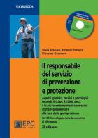 Il responsabile del servizio di prevenzione e protezione di Giacomo Guerriero, Antonio Porpora, Silvia Vescuso edito da EPC