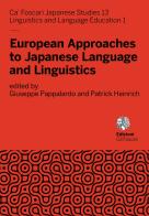 European approaches to Japanese language and linguistics. Ediz. italiana e inglese edito da Ca' Foscari -Digital Publishin