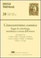 Cristocentrismo cosmico. Saggi di cristologia, metafisica e teoria dell'intero edito da ESD-Edizioni Studio Domenicano