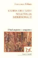 Storia dell'arte nell'Italia meridionale vol.2 di Francesco Abbate edito da Donzelli