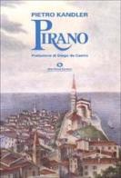 Pirano (rist. anast.) di Pietro Kandler edito da Mgs Press
