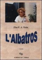 L' albatros di Elsa Niola edito da Alberti & C.