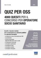 Quiz per OSS. 4000 quesiti per il concorso per operatore socio sanitario di Ivano Cervella edito da Maggioli Editore
