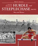 The world history of hurdle and steeplechase racing. Man and woman di Roberto L. Quercetani edito da Roberto Vallardi