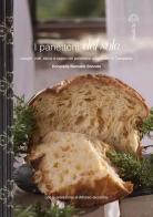 I panettoni del sole. Luoghi, volti, storie e sapori del panettone artigianale in Campania di Donatella Bernabò Silorata edito da Malvarosa