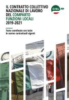 Il contratto collettivo nazionale di lavoro del comparto Funzioni locali 2019-2021. Testo coordinato con tutte le norme contrattuali vigenti edito da Tabloid Società Cooperativa