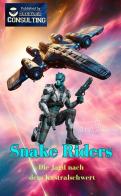 Snake Riders. Die Jagd nach dem Kastralschwert di M.D. Johnson edito da StreetLib