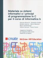 Materiale su sistemi informatici e i principi di programmazione in C per il corso di Informatica B edito da McGraw-Hill Education