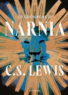 Le cronache di Narnia di Clive S. Lewis edito da Mondadori