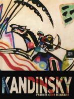 Kandinsky. L'artista come sciamano. Catalogo della mostra (Vercelli, 29 marzo-6 luglio 2014). Ediz. illustrata edito da Giunti Editore