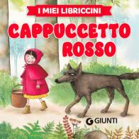 Cappuccetto rosso. Ediz. a colori edito da Giunti Editore