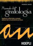Manuale di grafologia di Maurizio Massei edito da Hoepli