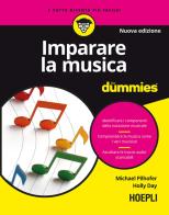 Imparare la musica for dummies. Con file audio MP3 di Michael Pilhofer, Holly Day edito da Hoepli