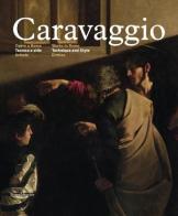 Caravaggio. Opere a Roma. Tecnica e stile. Ediz. italiana e inglese vol.2 edito da Silvana