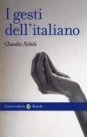 I gesti dell'italiano di Claudio Nobili edito da Carocci