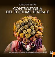 Controstoria del costume teatrale di Emilio Ortu Lieto edito da NeP edizioni