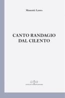 Canto randagio dal Cilento di Menotti Lerro edito da Giuliano Ladolfi Editore