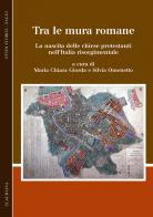 Tra le mura romane. La nascita delle chiese protestanti nell'Italia risorgimentale edito da Claudiana