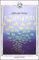 È tempo di pasta di Vincenzo Agnesi edito da Gangemi Editore