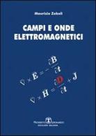 Campi e onde elettromagnetici di Maurizio Zoboli edito da Esculapio