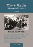 Marca/Marche. Rivista di storia regionale (2019) vol.12 edito da Andrea Livi Editore