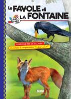 Le favole di La Fontaine. Ediz. con schede di comprensione edito da ilPedagogico