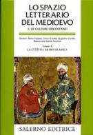 Lo spazio letterario del Medioevo. Le culture circostanti vol. 2 edito da Salerno