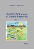 L' impatto ambientale dei sistemi energetici di Giorgio Cau, Daniele Cocco edito da S.G.E.