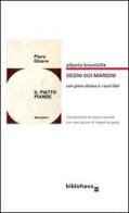 Segni sui margini con Piero Chiara e i suoi libri di Alberto Brambilla edito da Biblohaus