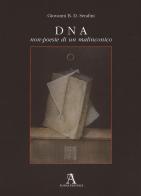 DNA. Non-poesie di un malinconico di Giovanni B. D. Serafini edito da Audax