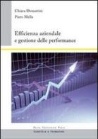 Efficienza aziendale e gestione delle performance di Chiara Demartini, Piero Mella edito da Pavia University Press