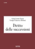 Diritto delle successioni di Giulia Leonie Ferrari, Giorgio Francesco Molinari edito da Sefer Books