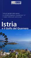 Istria e il golfo del Quarnero. Con mappa di Daniela Schetar edito da Dumont
