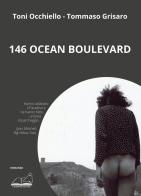 146 Ocean Boulevard di Toni Occhiello, Tommaso Grisaro edito da Calibano