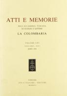 Atti e memorie dell'Accademia toscana di scienze e lettere «La Colombaria». Nuova serie vol.61 edito da Olschki