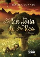 La storia di Eco di Jessica Donato edito da Booksprint