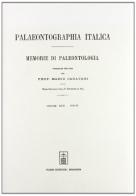 Palaeontographia italica. Raccolta di monografie paleontologiche vol.31 edito da Forni
