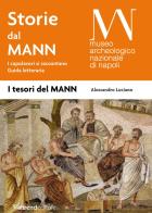 Storie dal MANN. I capolavori si raccontano. Guida letteraria di Alessandro Luciano edito da Valtrend