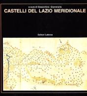 Castelli del Lazio meridionale edito da Laterza