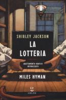 La lotteria di Shirley Jackson, Miles Hyman edito da Adelphi