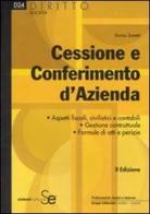 Cessione e conferimento d'azienda di Enrico Zanetti edito da Sistemi Editoriali