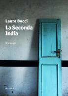 La seconda India di Laura Bocci edito da Manni