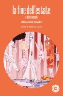 La fine dell'estate e altri racconti di Yumiko Kurahashi edito da Atmosphere Libri
