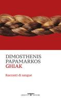 Ghiak di Dimosthenis Papamarkos edito da Crocetti