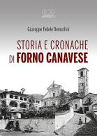 Storia e cronache di Forno Canavese di Giuseppe Fedele Demartini edito da LUNAEdizioni