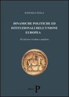 Dinamiche politiche ed istituzionali dell'Unione europea di Raffaele Feola edito da Pisanti