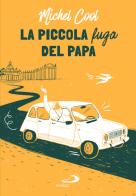 La piccola fuga del papa di Michel Cool edito da San Paolo Edizioni