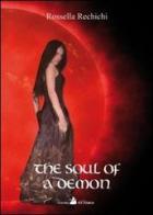 The soul of a demon di Rossella Rechichi edito da Accademia Vis Vitalis