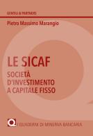 Le Sicaf. Società d'investimento a capitale fisso di Pietro Massimo Marangio edito da Minerva Bancaria