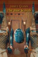 The blue scarab di James Quinn edito da Europa Edizioni